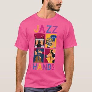 Camiseta Jazz Hands Jazz Player Jazz Music