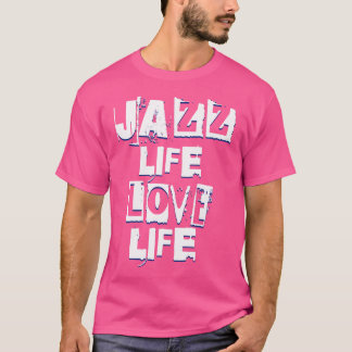 Camiseta Jazz Life Love Life - Groove Funk Soul Y Rb