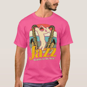 Camiseta Jazz Quiere Ser Un Amante De La Música Traductora