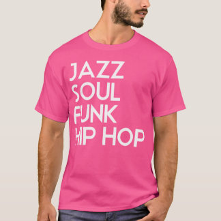 Camiseta Jazz Soul Funk Hip Hop