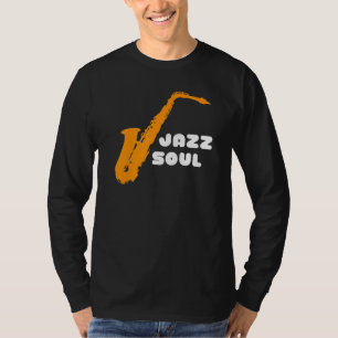 Camiseta Jazz Soul Para Músicos De Jazz Y Jazz