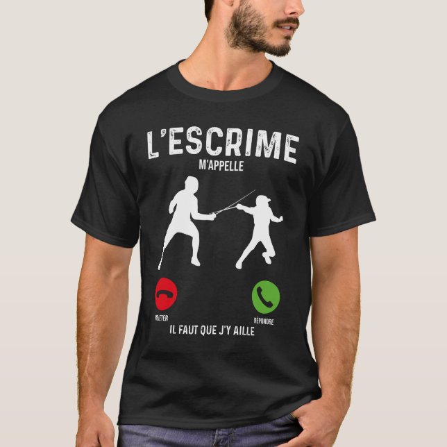 Camiseta Je dois aller à l'descrime en m'appelar bagarre de (Anverso)