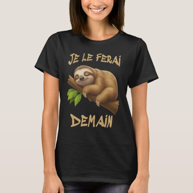 Camiseta Je Le Ferai Demain (Anverso)