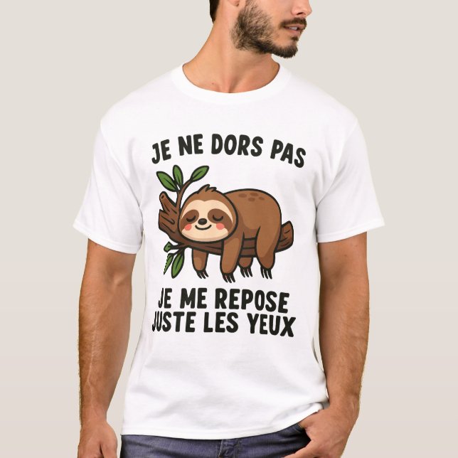 Camiseta Je Ne Dors Pas Je Me Repose Juste Les Yeux Sieste  (Anverso)