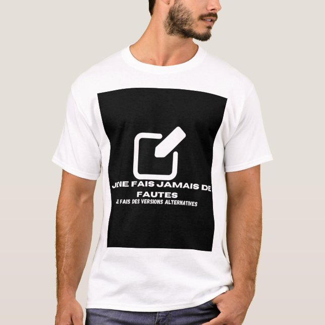 Camiseta Je ne fais jamais de fautes  (Anverso)