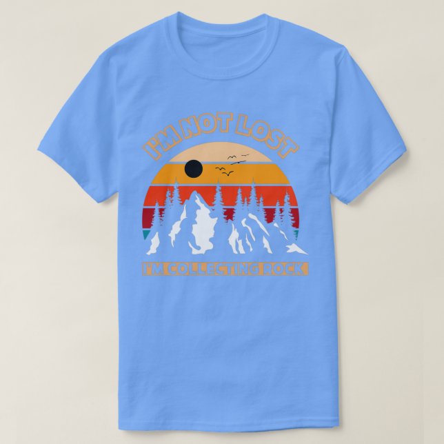 Camiseta Je ne suis pas perdu en colectionnant les roches (Diseño del anverso)