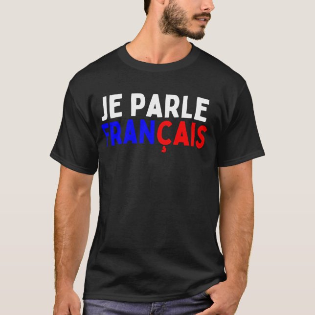 Camiseta Je Parle Francais Svp Hablo Dic En Francés (Anverso)