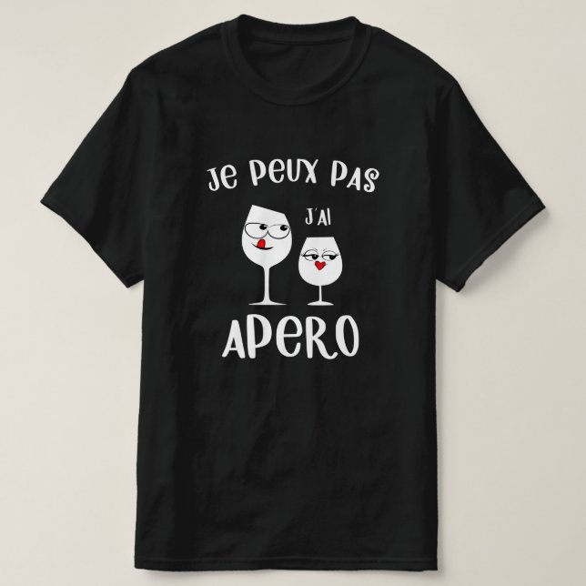 Camiseta Je peux pas j'ai apero (Diseño del anverso)