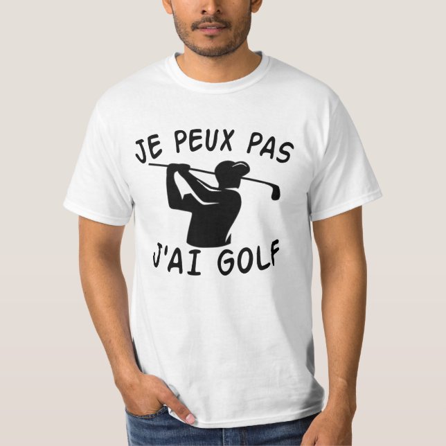 Camiseta Je Peux Pas J'ai Golf (Anverso)