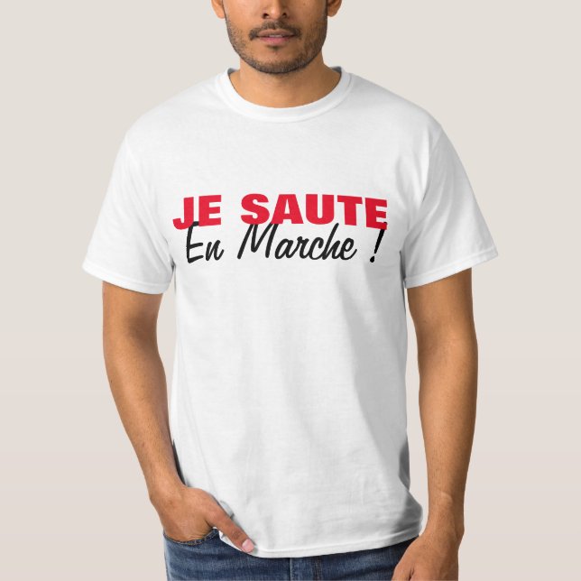 Camiseta Je Saute En Marche - Elecciones Presidentielles FR (Anverso)