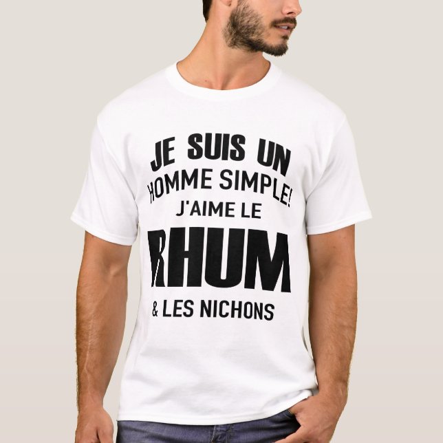 Camiseta je suis un homme simple! j'aime le  rhum  & les ni (Anverso)