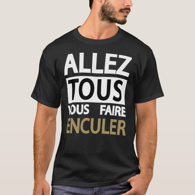 Camiseta jean marie bigard-ALLER TOUS VOUS FAIRE ENCULER Cl (Anverso)