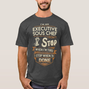 Camiseta Jefe ejecutivo Sous Paro Cuando Se Ha Hecho El Tra