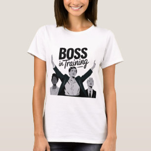 Camiseta Jefe en capacitación - Empoderamiento de las mujer