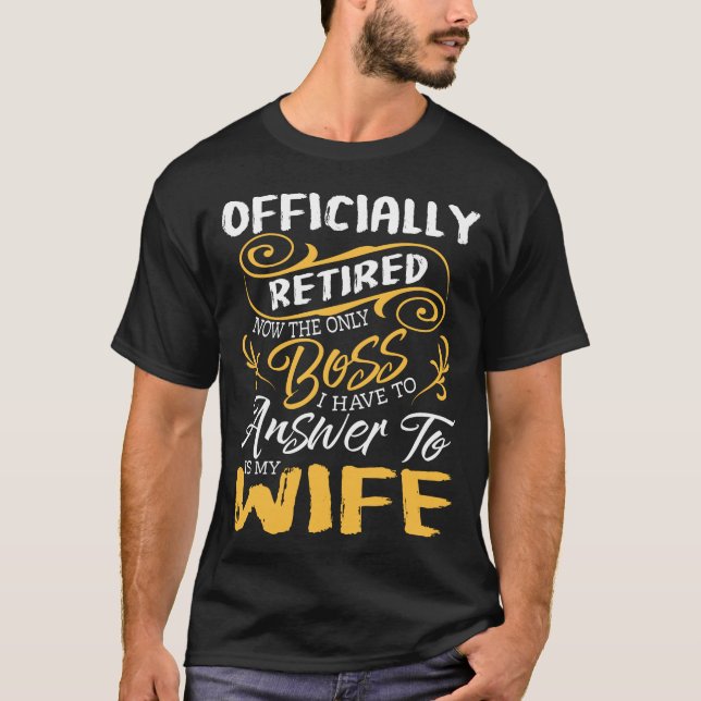Camiseta Jefe oficialmente retirado es mi esposa (Anverso)
