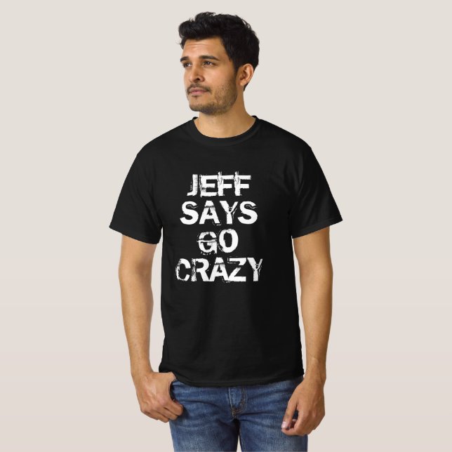 Camiseta Jeff Dice Ir Loco (Anverso completo)
