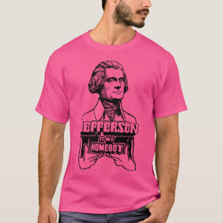 Camiseta Jefferson Es Mi Homeboy
