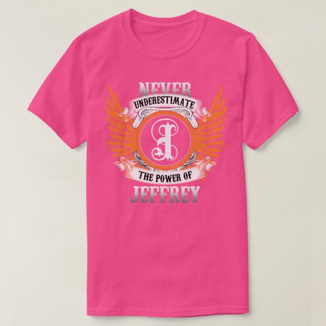 Camiseta Jeffrey Name Shirt Nunca Subestima El Poder O (Diseño del anverso)