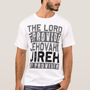Camiseta Jehová Jireh mi proveedor Jehová Jireh proporciona