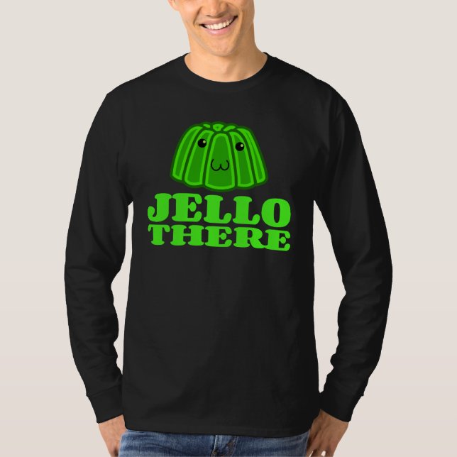 Camiseta Jello allí (Anverso)