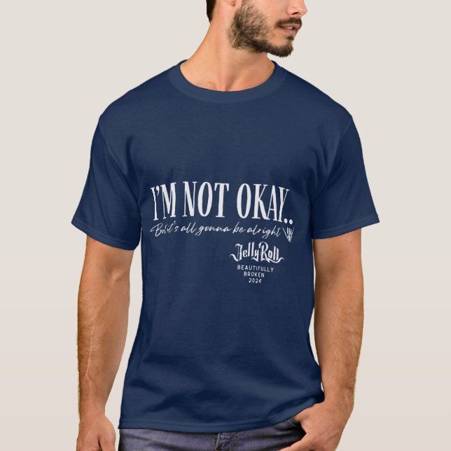 Camiseta Jelly Roll Im Not Okay gift (Anverso)