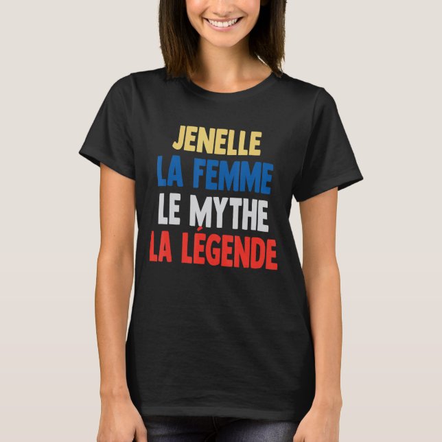 Camiseta Jenelle La Femme El mito la leyenda de Jenelle (Anverso)