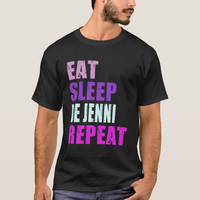 Camiseta Jenni Eat Sleep Be Repeat Jenni (Anverso)