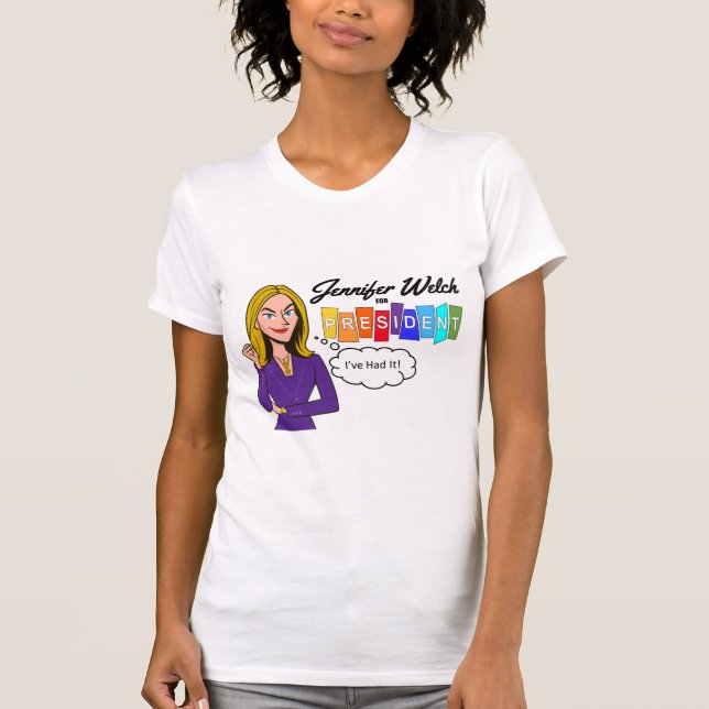 Camiseta Jennifer Welch for President (Anverso)