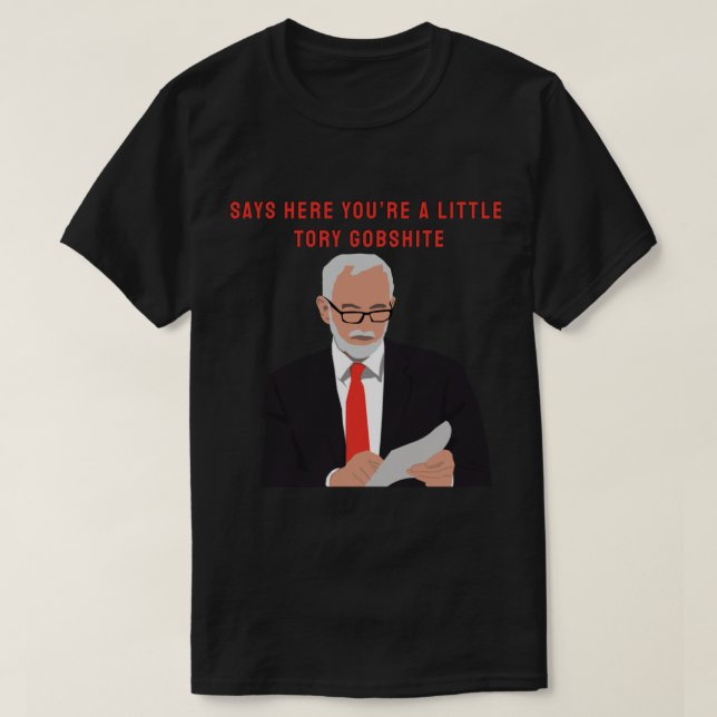 Camiseta Jeremy Corbyn Tory Gobshite (Diseño del anverso)