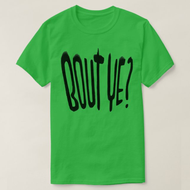 Camiseta Jerga irlandesa Bout Ye (Diseño del anverso)