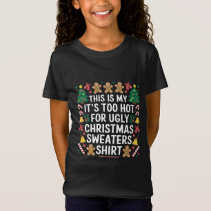 Camiseta Jerséis Feos de Navidad Demasiado Calientes para F