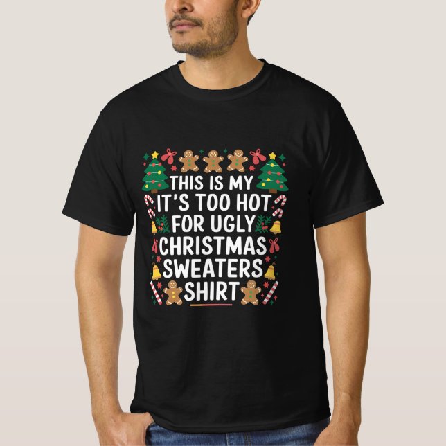 Camiseta Jerséis Feos de Navidad Demasiado Calientes para F (Anverso)