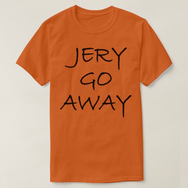 Camiseta Jery Go Away (Diseño del anverso)