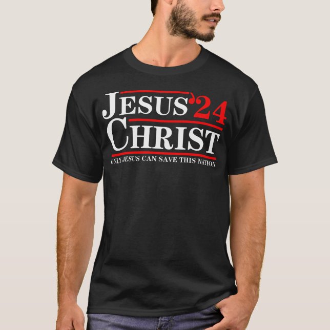 Camiseta Jesucristo 2024 Sólo Jesús Puede Salvar A Esta Nac (Anverso)