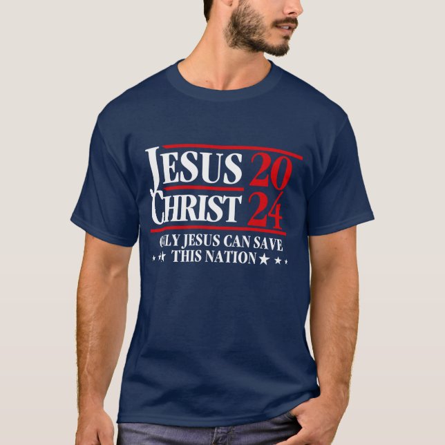 Camiseta Jesucristo 2024 Sólo Jesús Puede Salvar A Esta Nac (Anverso)