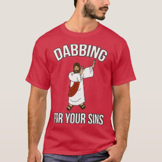 Camiseta Jesucristo Dabbing for your Sins Dab Life Funny
