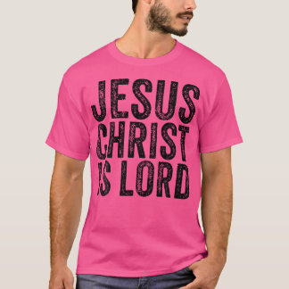 Camiseta Jesucristo es el Señor Fe Cristiana Creyente Reli