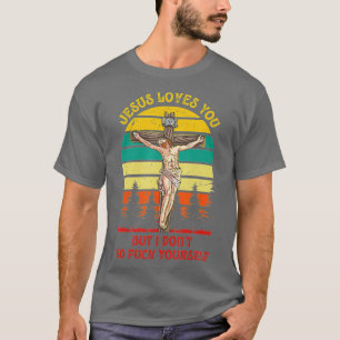 Camiseta Jesucristo te ama, pero no me gusta la cultura vin