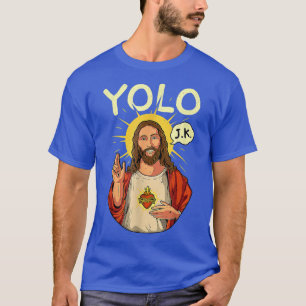 Camiseta Jesucristo YOLO JK Meme Divertida Pascua Cristiana