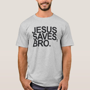 CAMISETA JESÚS AHORRA, BRO.