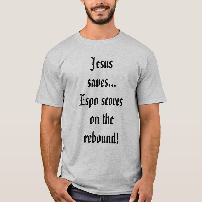 Camiseta Jesús ahorra… ¡Cuentas de Espo en el rebote! (Anverso)