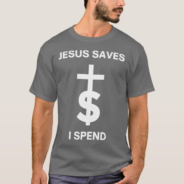 Camiseta Jesús ahorra lo que paso (Anverso)