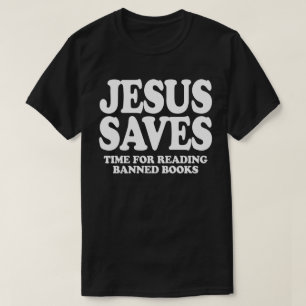 Camiseta Jesús ahorra tiempo para leer libros prohibidos