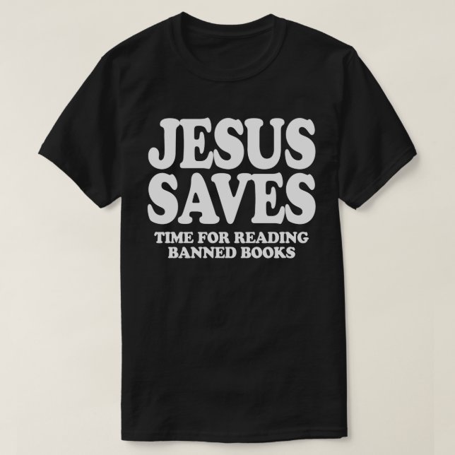 Camiseta Jesús ahorra tiempo para leer libros prohibidos (Diseño del anverso)