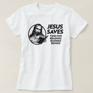 Camiseta Jesús ahorra tiempo para leer libros prohibidos