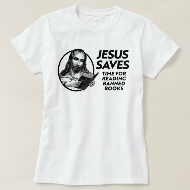 Camiseta Jesús ahorra tiempo para leer libros prohibidos (Diseño del anverso)