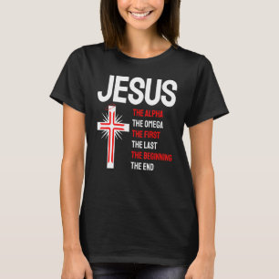 Camiseta Jesús Alpha Omega El Primer Principio del Fin Chri