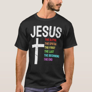 Camiseta Jesús Alpha Omega El Primer Principio del Fin Chri