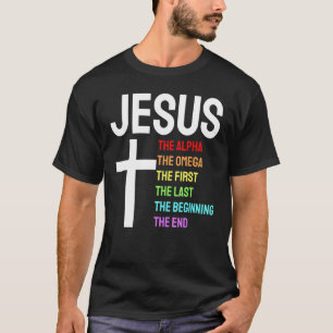 Camiseta Jesús Alpha Omega El Primer Principio del Fin Chri