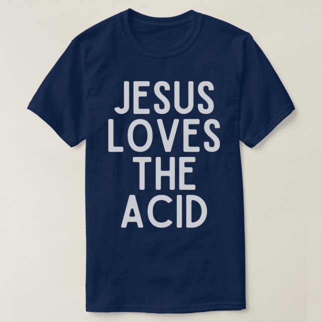 Camiseta jesus ama el ácido (Diseño del anverso)